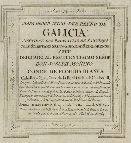 1784_Cajetin_MAPA GEOGRAFICO DEL REINO DE GALICIA_Tomas Lopez